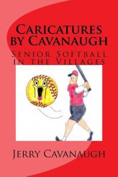 Cover for Jerry Cavanaugh · Caricatures by Cavanaugh (Paperback Book) (2016)