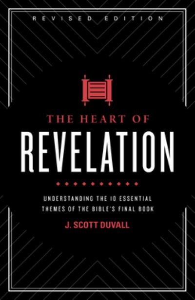 Heart of Revelation - J. Scott Duvall - Böcker - B&H Publishing Group - 9781535981996 - 15 september 2019