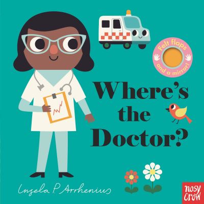 Cover for Nosy Crow · Where's the Doctor? (Book) (2022)