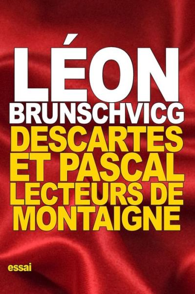 Cover for Leon Brunschvicg · Descartes et Pascal (Pocketbok) (2016)