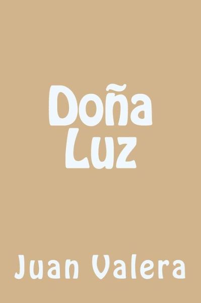 Cover for Juan Valera · Doña Luz (Book) [Spanish edition] (2016)