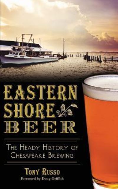 Cover for Tony Russo · Eastern Shore Beer (Inbunden Bok) (2014)