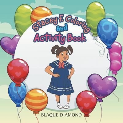Cover for Blaque Diamond · Stacey F Coloring and Activity Book (Pocketbok) (2017)