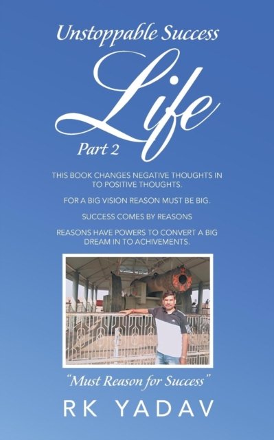 Cover for Rk Yadav · Unstoppable Success Life Part 2 (Paperback Book) (2018)