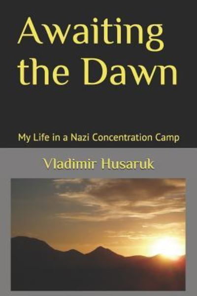 Cover for Vladimir Husaruk · Awaiting the Dawn (Paperback Book) (2019)