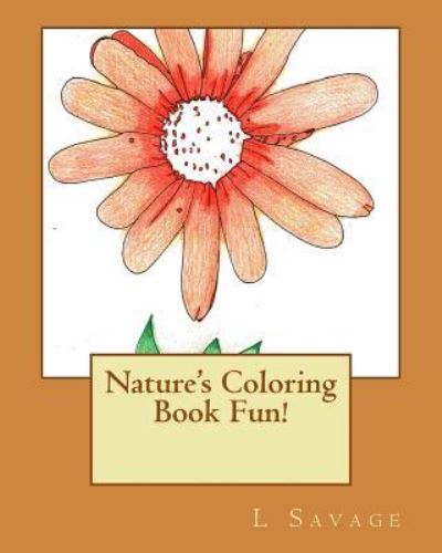 Cover for L Savage · Nature's Coloring Book Fun! (Paperback Bog) (2017)