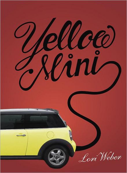 Yellow Mini - Lori Weber - Books - Fitzhenry & Whiteside - 9781554551996 - September 7, 2011