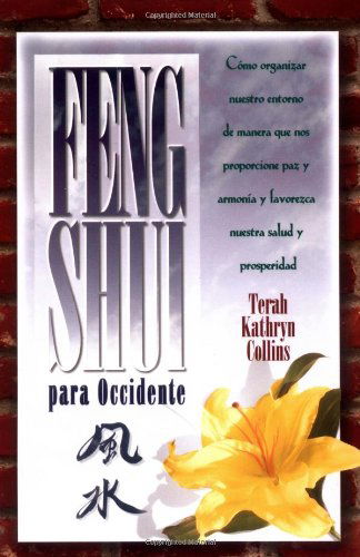 Feng Shui Para Occidente - Terah Kathryn Collins - Bøger - Hay House - 9781561704996 - 1. oktober 1998
