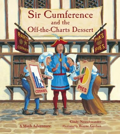 Cover for Cindy Neuschwander · Sir Cumference and the Off-the-Charts Dessert - Sir Cumference (Taschenbuch) (2013)