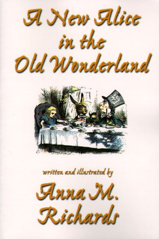 Cover for Anna M. Richards · A New Alice in the Old Wonderland (Paperback Book) (2024)