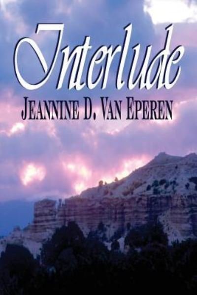 Cover for Jeannine D. Van Eperen · Interlude (Paperback Book) (2016)