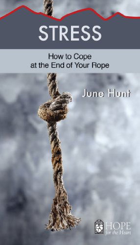 Cover for June Hunt · Stress - Hope for the Heart (Paperback Book) (2014)