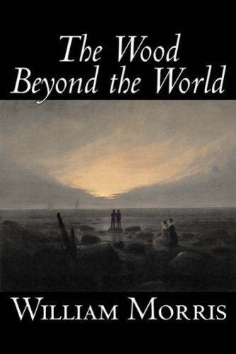 Cover for William Morris · The Wood Beyond the World (Innbunden bok) (2006)