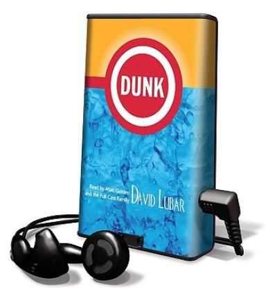 Dunk - David Lubar - Other - Full Cast Audio - 9781602524996 - April 1, 2007