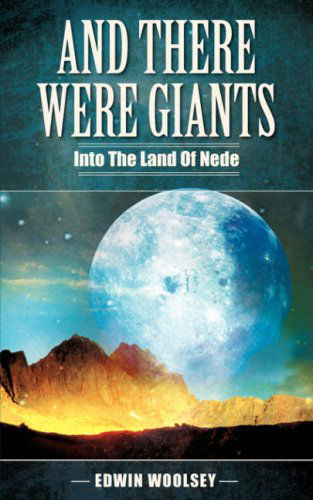 Cover for Edwin Woolsey · And There Were Giants (Paperback Book) (2007)