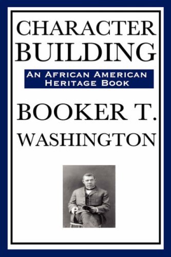 Cover for Booker T. Washington · Character Building (An African American Heritage Book) (Gebundenes Buch) (2008)