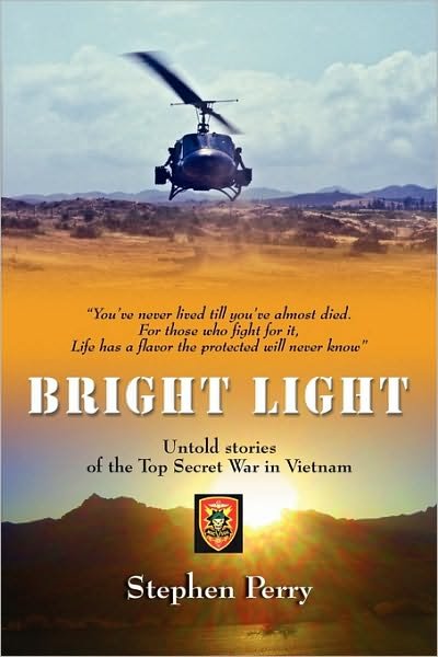 Cover for Stephen Perry · Bright Light: Untold Stories of the Top Secret War in Vietnam (Taschenbuch) (2010)