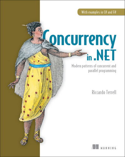 Cover for Riccardo Terrell · Concurrency in .NET: Modern patterns of concurrent and parallel programming (Paperback Book) (2018)