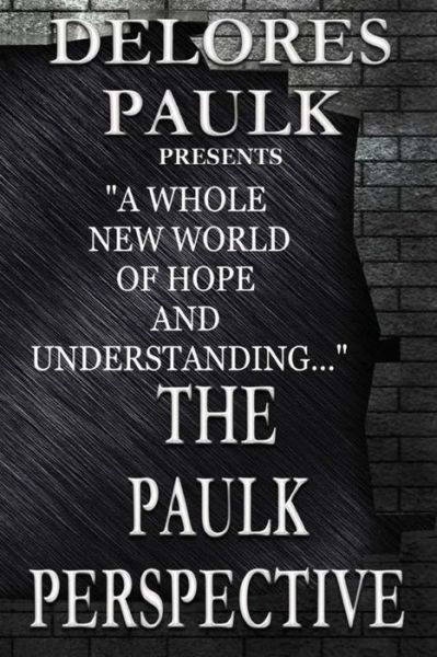 The Paulk Perspective On Race Relations - Delores Paulk - Books - Helping Hands Press - 9781622085996 - December 9, 2016