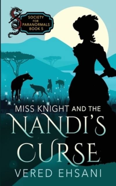 Cover for Vered Ehsani · Miss Knight and the Nandi's Curse (Book) (2023)
