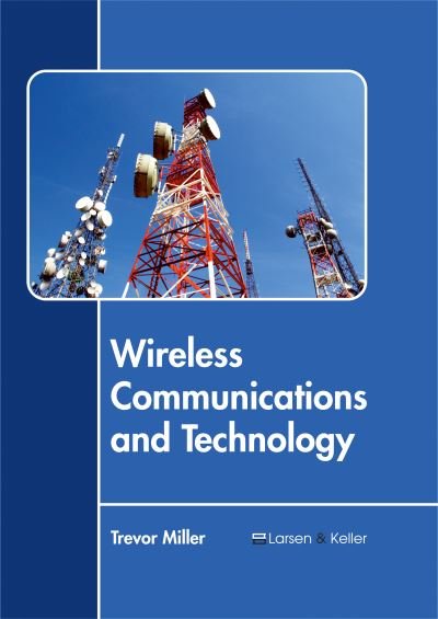 Cover for Trevor Miller · Wireless Communications and Technology (Hardcover Book) (2017)