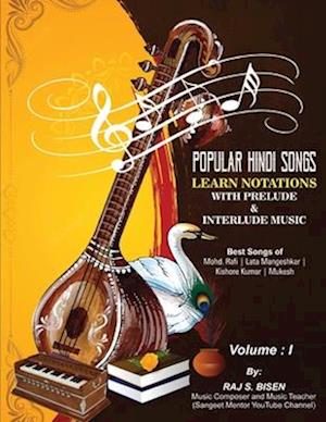 Cover for Raj S. Bisen · Popular Hindi Songs - Learn Notations with Prelude &amp; Interlude Music (Book) (2023)