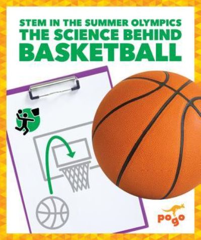 Cover for Jenny Fretland VanVoorst · The Science Behind Basketball (Hardcover Book) (2019)