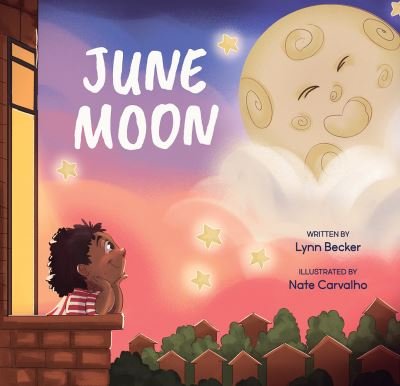 Lynn Becker · June Moon: A Board Book (Board book) (2024)