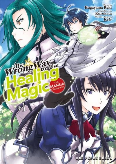 Cover for Kurokata · The Wrong Way to Use Healing Magic Volume 1: The Manga Companion (Paperback Book) (2022)
