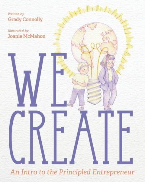 Cover for Grady Connolly · We Create (Pocketbok) (2022)