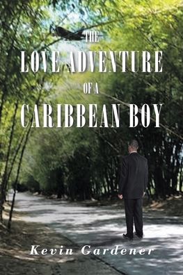 Cover for Kevin Gardner · The Love Adventure Of A Caribbean Boy (Paperback Book) (2020)