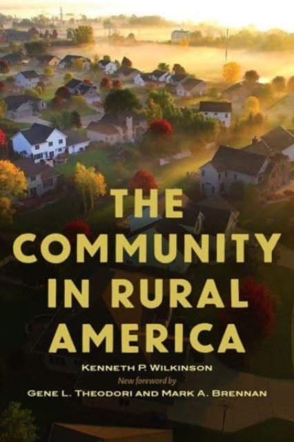 Cover for Kenneth P. Wilkinson · The Community in Rural America - Society and Natural Resources Book Series (Paperback Book) [Second edition] (2023)