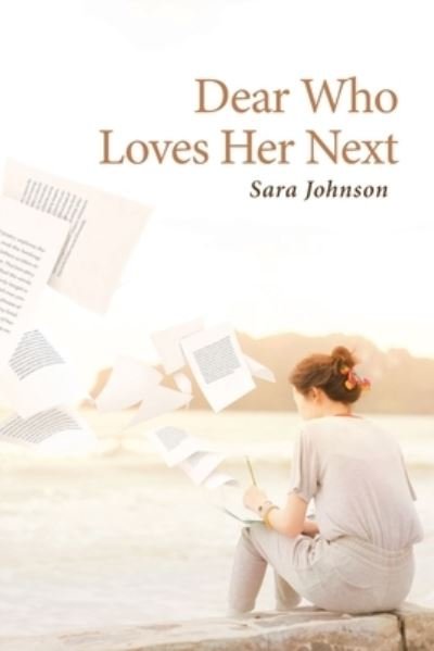 Cover for Sara Johnson · Dear Who Loves Her Next (Pocketbok) (2020)