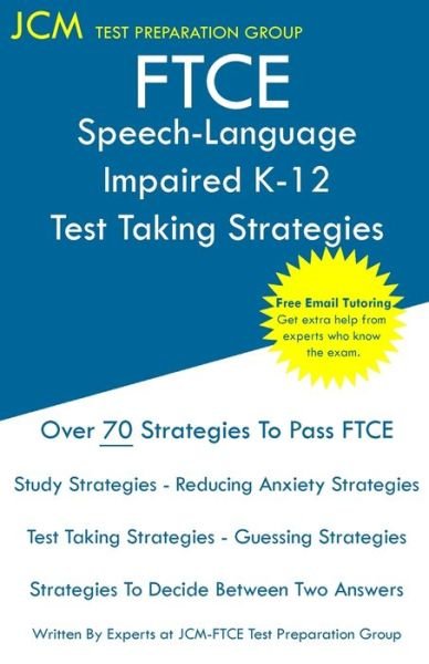 Cover for Jcm-Ftce Test Preparation Group · FTCE Speech-Language Impaired K-12 - Test Taking Strategies (Paperback Bog) (2019)