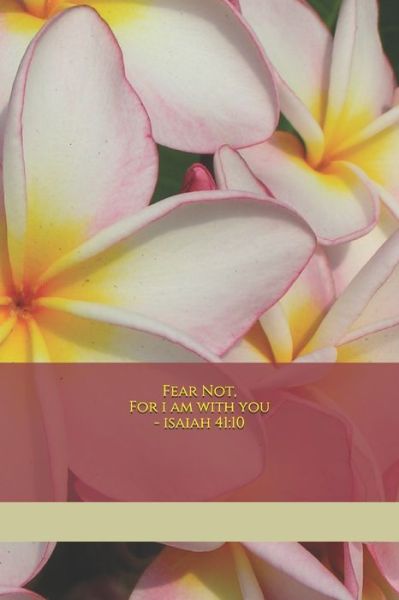 Fear Not For I Am With You - Isaiah 41 - T Williams - Books - Independently Published - 9781654695996 - January 2, 2020