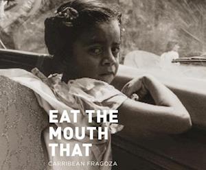 Cover for Carribean Fragoza · Eat the Mouth That Feeds You (CD) (2021)