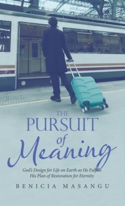 Cover for Benicia Masangu · Pursuit of Meaning (Book) (2022)