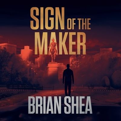 Cover for Brian Shea · Sign of the Maker (CD) (2021)