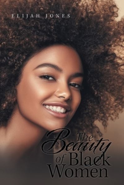 Cover for Elijah Jones · The Beauty of Black Women (Paperback Book) (2021)