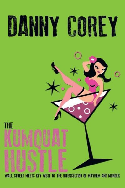Cover for Danny Corey · The Kumquat Hustle (Paperback Book) (2021)