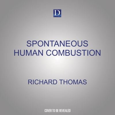 Cover for Richard Thomas · Spontaneous Human Combustion (CD) (2022)