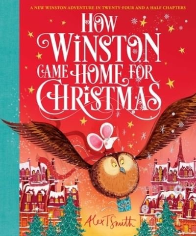 Cover for Alex T. Smith · How Winston Came Home for Christmas (Innbunden bok) (2022)