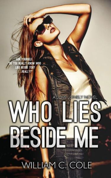 Cover for William C Cole · Who Lies Beside Me (Paperback Book) (2016)