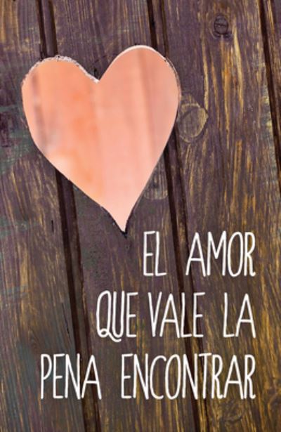 Cover for Dr Adrian Rogers · Love Worth Finding (Spanish) (25-Pack) (Pamflet) (2016)