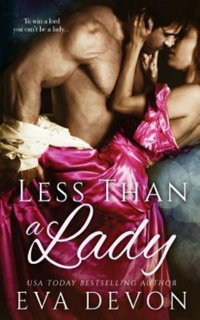 Cover for Eva Devon · Less Than a Lady (Paperback Book) (2015)