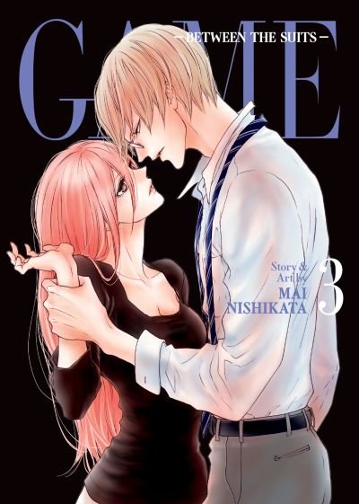 Cover for Mai Nishikata · GAME: Between the Suits Vol. 3 - GAME: Between the Suits (Paperback Book) (2023)