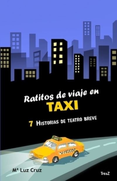 Cover for Maria Luz Cruz · Ratitos de viaje en taxi (Pocketbok) (2019)