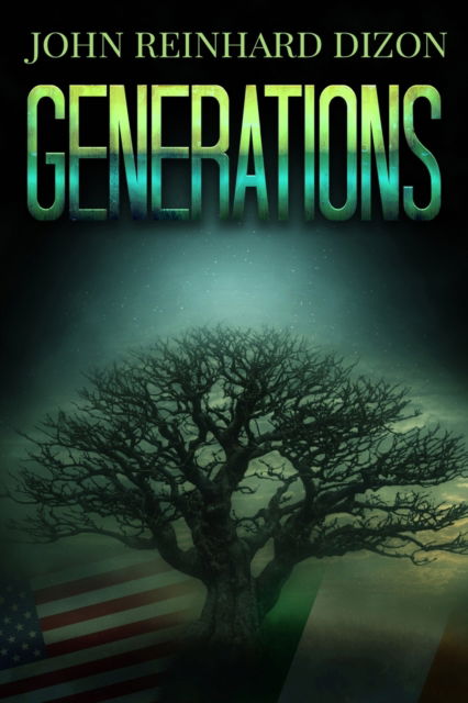 Cover for John Reinhard Dizon · Generations (Generations Book 1) (Paperback Book) (2021)