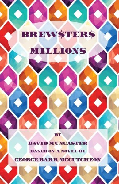 Cover for David Muncaster · Brewster's Millions (Paperback Book) (2021)