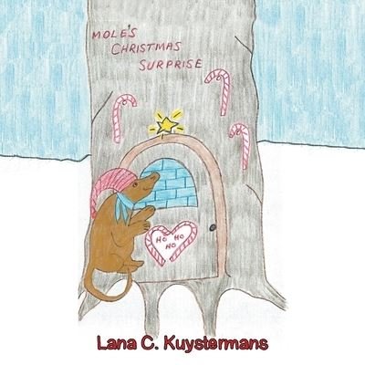 Cover for Lana C Kuystermans · Mole's Christmas Surprise (Paperback Bog) (2019)